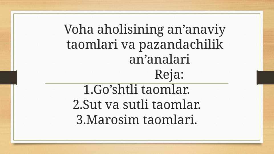 Voha aholisining an’anaviy taomlari va pazandachilik an’analari