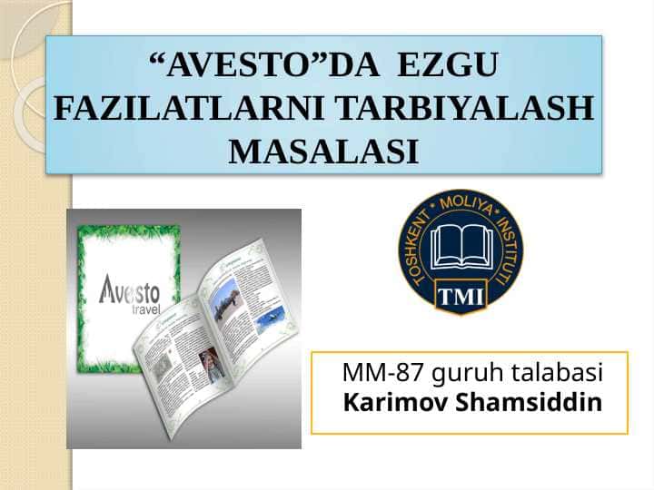 “AVESTO”DA EZGU FAZILATLARNI TARBIYALASH MASALASI
