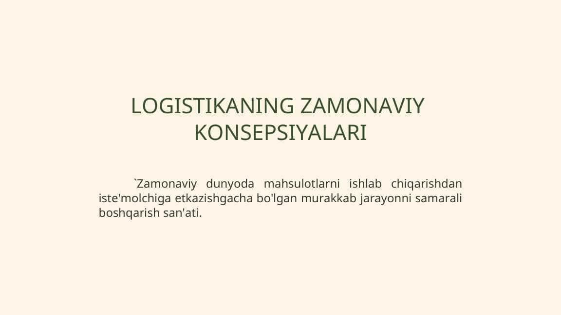 LOGISTIKANING ZAMONAVIY