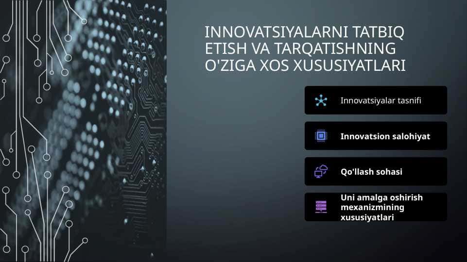 Innovatsiyalarni tatbiq etish va tarqatishning o'ziga xos xususiyatlari