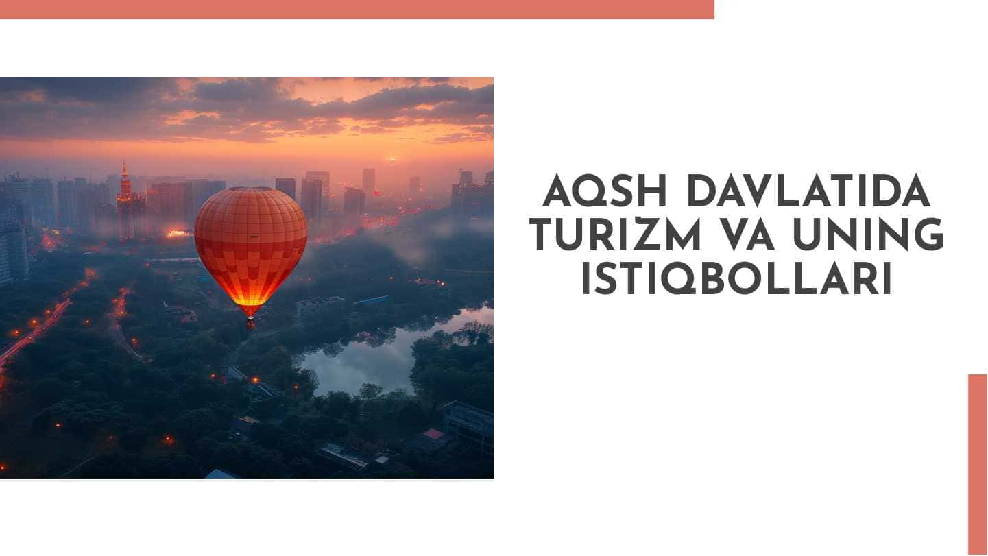 Aqsh davlatida turizm va uning istiqbollari