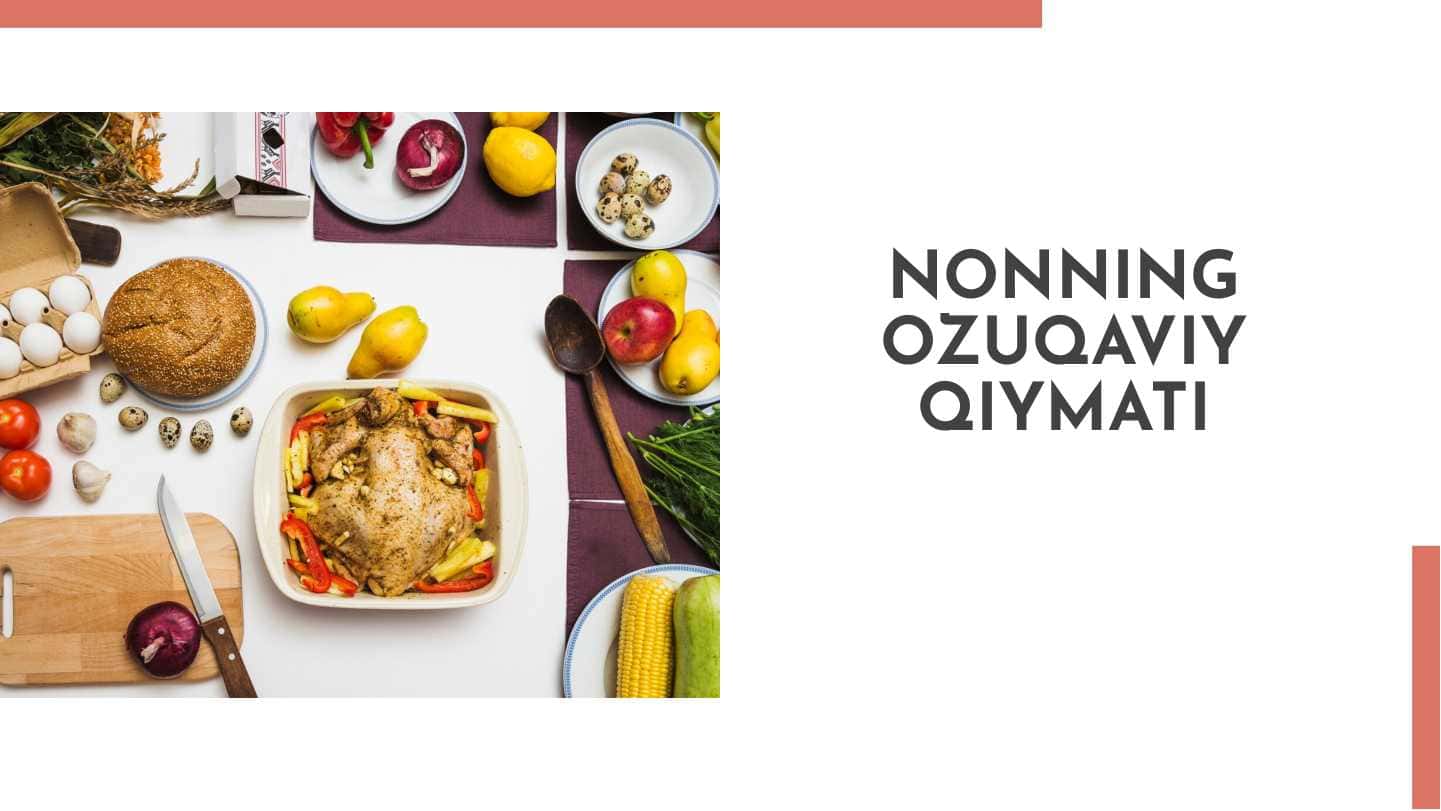Nonning ozuqaviy qiymati