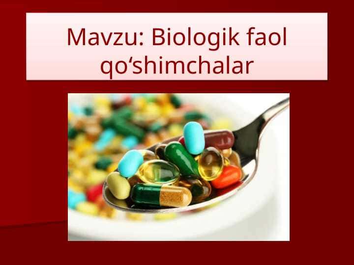 Biologik faol qo‘shimchalar