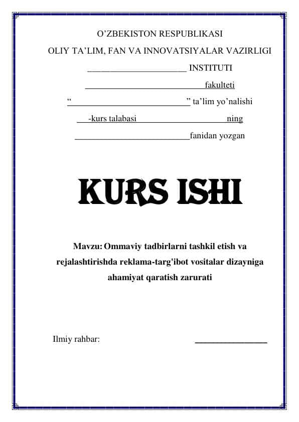 Ommaviy tadbirlarni tashkil etish va rejalashtirishda reklama-targibot vositalar dizayniga ahamiyat qaratish zarurati
