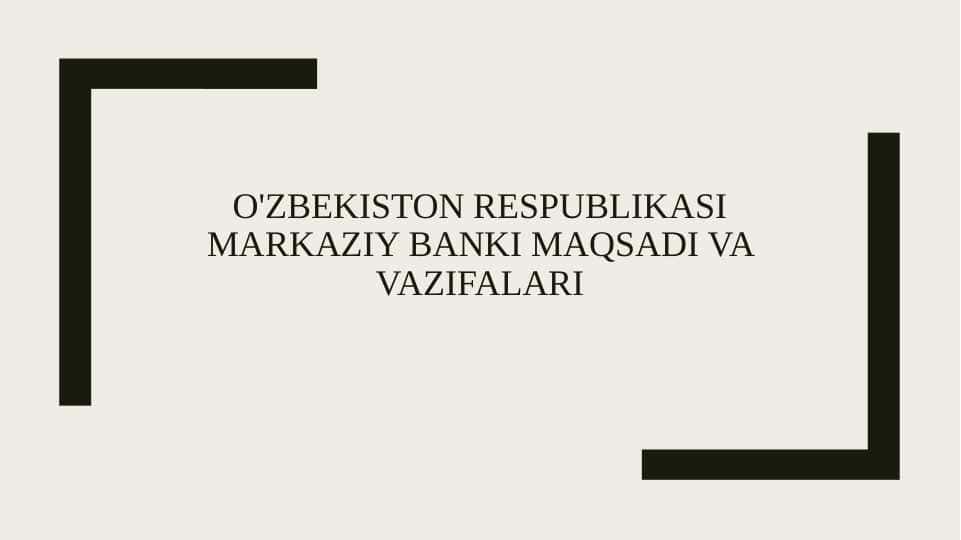 O'zbekiston Respublikasi markaziy banki maqsadi va vazifalari