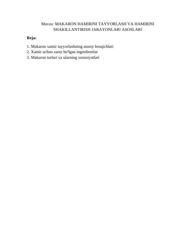 MAKARON HAMIRINI TAYYORLASH VA HAMIRINI SHAKILLANTIRISH JARAYONLARI ASOSLARI