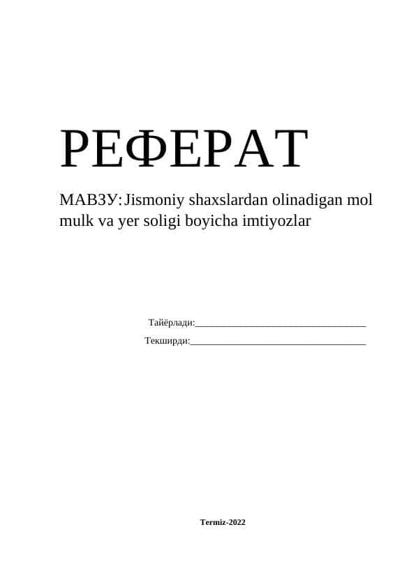 Jismoniy shaxslardan olinadigan mol mulk va yer soligi boyicha imtiyozlar