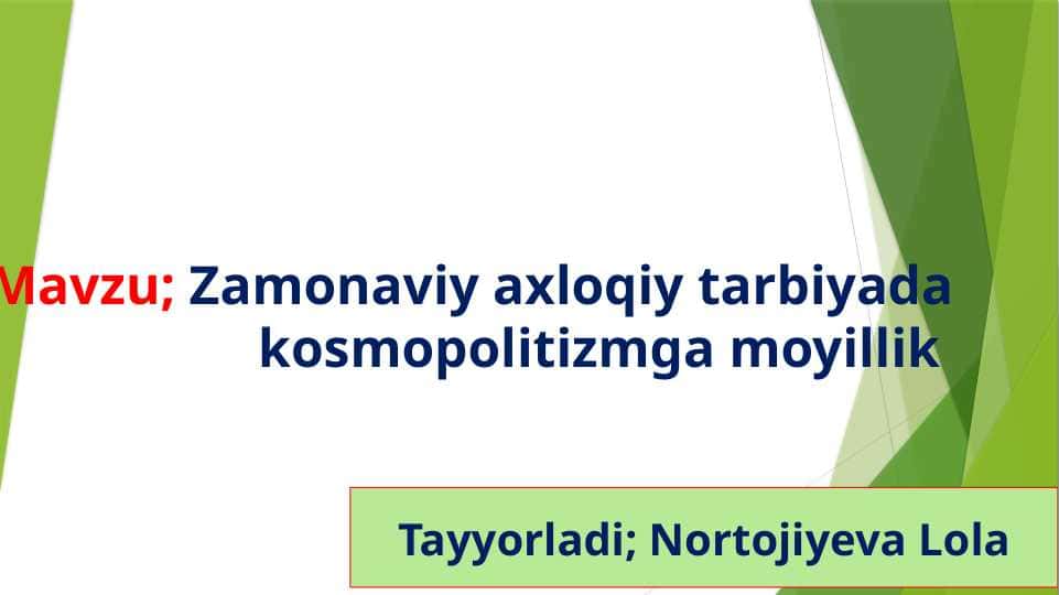 Zamonaviy axloqiy tarbiyada kosmopolitizmg...