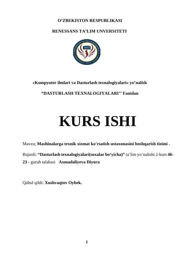 Mashinalarga texnik xizmat korsatish ustaxonasini boshqarish tizimi kurs ishi