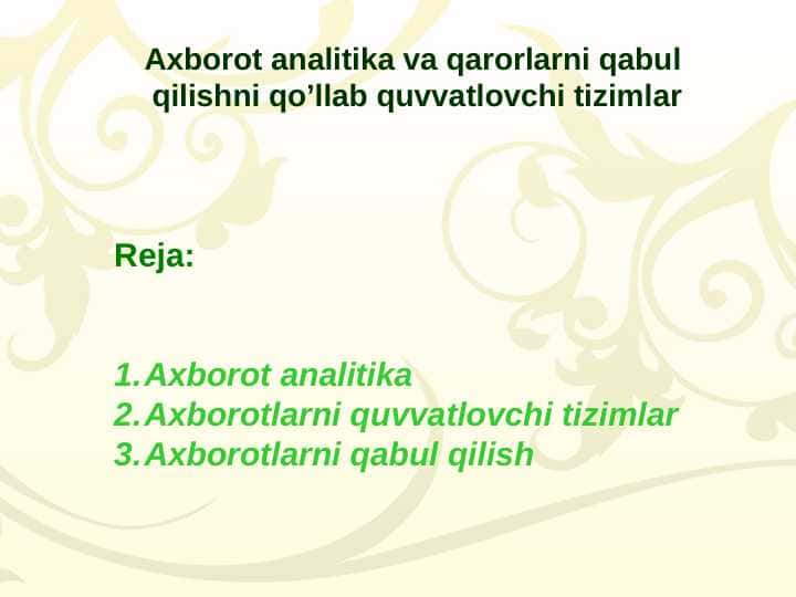 Axborot analitika va qarorlarni qabul qilishni qo’llab quvvatlovchi tizimlar