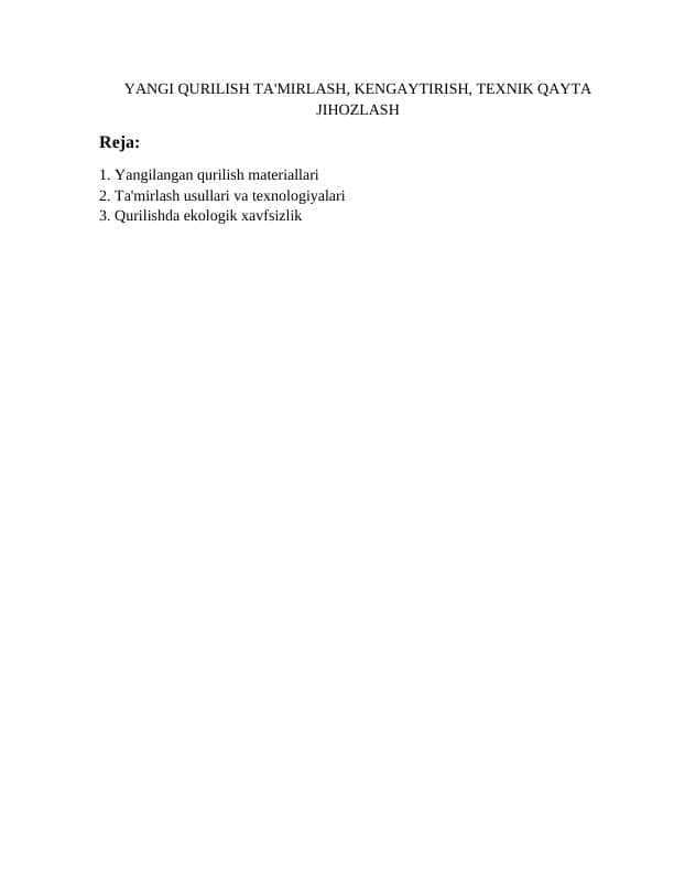 YANGI QURILISH TA'MIRLASH, KENGAYTIRISH, TEXNIK QAYTA JIHOZLASH
