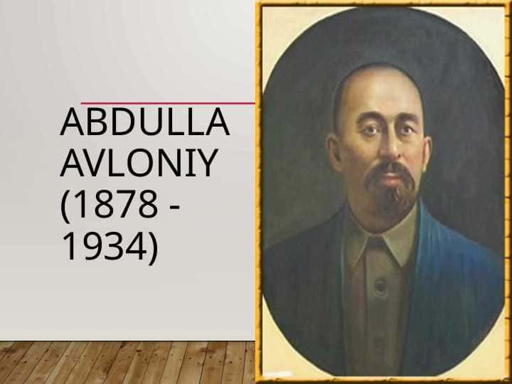 Abdulla Avloniy (1878 - 1934)