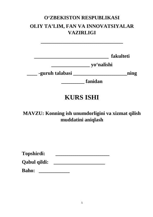Konning ish unumdorligini va xizmat qilish muddatini aniqlash