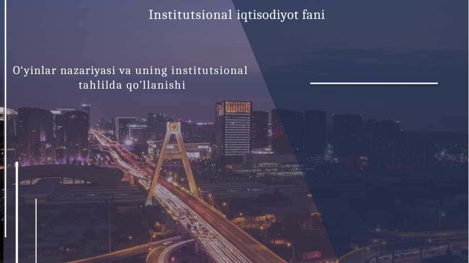 O‘yinlar nazariyasi va uning