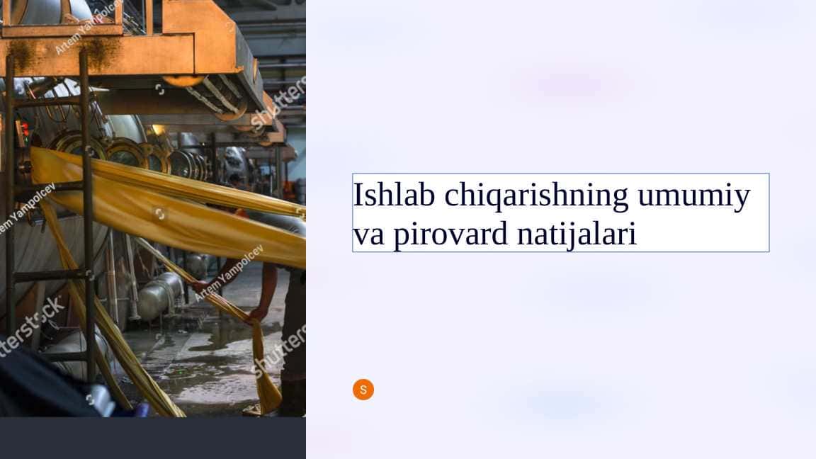 Ishlab chiqarishning umumiy va pirovard natijalari