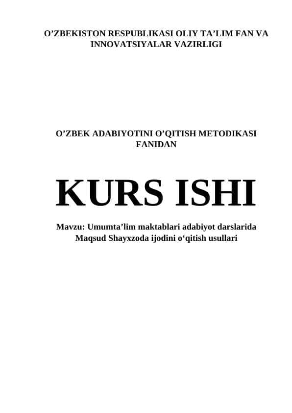 Umumtaʼlim maktablari adabiyot darslarida Maqsud Shayxzoda ijodini oʻqitish usullari