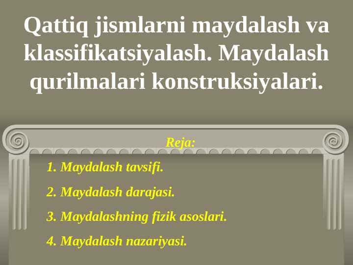 Qattiq jismlarni maydalash va klassifikatsiyalash. Maydalash qurilmalari konstruksiyalari