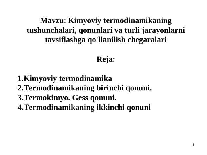 Kimyoviy termodinamikaning tushunchalari, qonunlari va turli jarayonlarni tavsiflashga qo'llanilish chegaralari