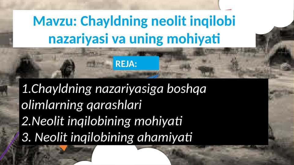 Chayldning neolit inqilobi nazariyasi va uning mohiyati