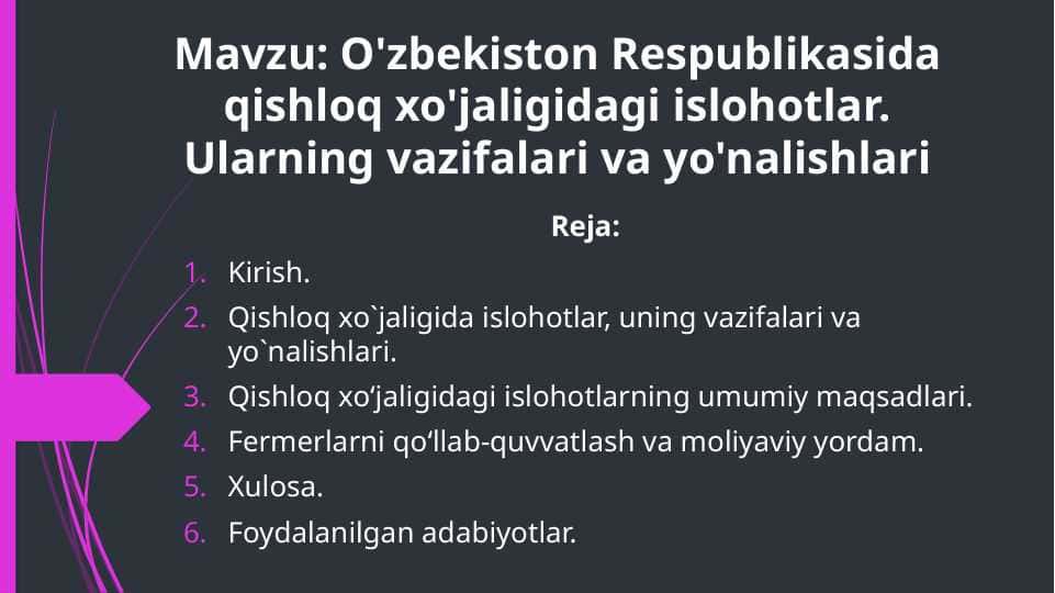 O'zbekiston Respublikasida qishloq xo'jaligidagi islohotlar. Ularning vazifalari va yo'nalishlari