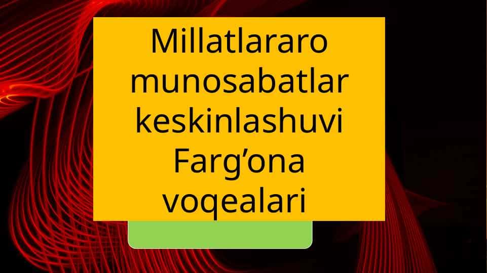 Millatlararo munosabatlar keskinlashuvi