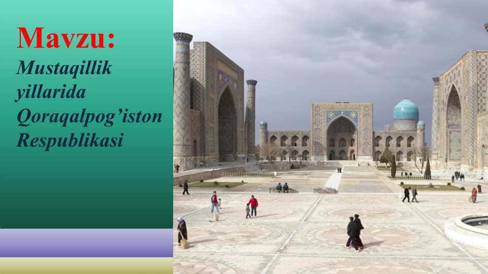 Mustaqillik yillarida Qoraqalpog’iston Respublikasi