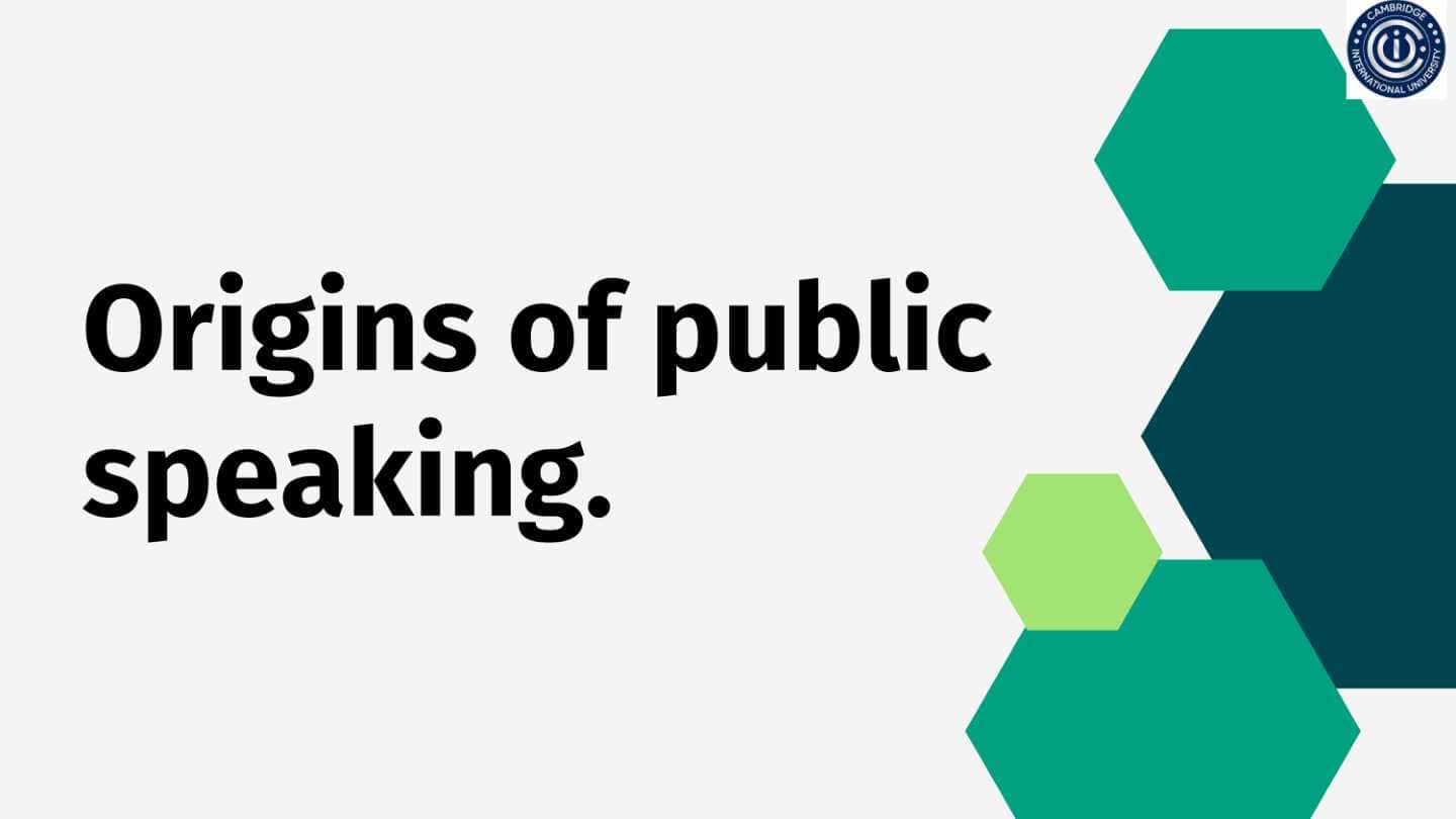 Origins of public speaking.