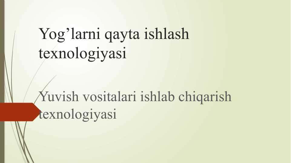 Yuvish vositalari ishlab chiqarish texnalogiyasi