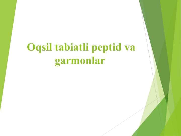 Oqsil tabiatli peptid va garmonlar