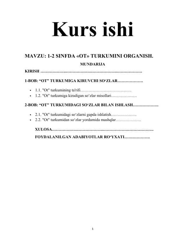 MAVZU: 1-2 SINFDA «OT» TURKUMINI ORGANISH. Kurs ishi