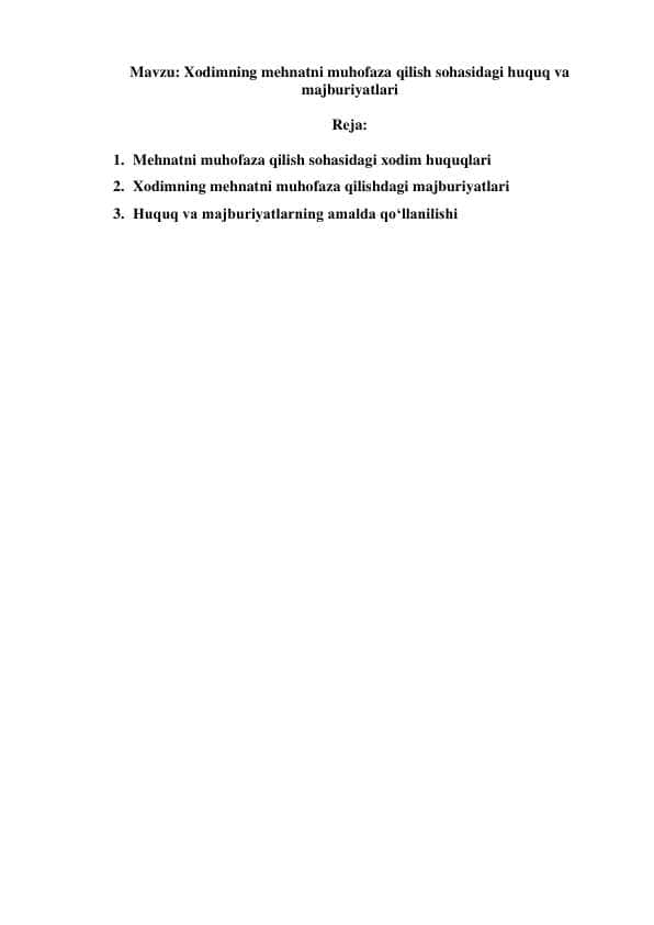 12 Xodimning mehnatni muhofaza qilish sohasidagi huquq va majburiyatlari