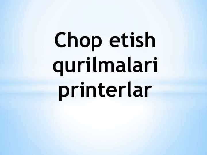 Chop etish qurilmalari printerlar