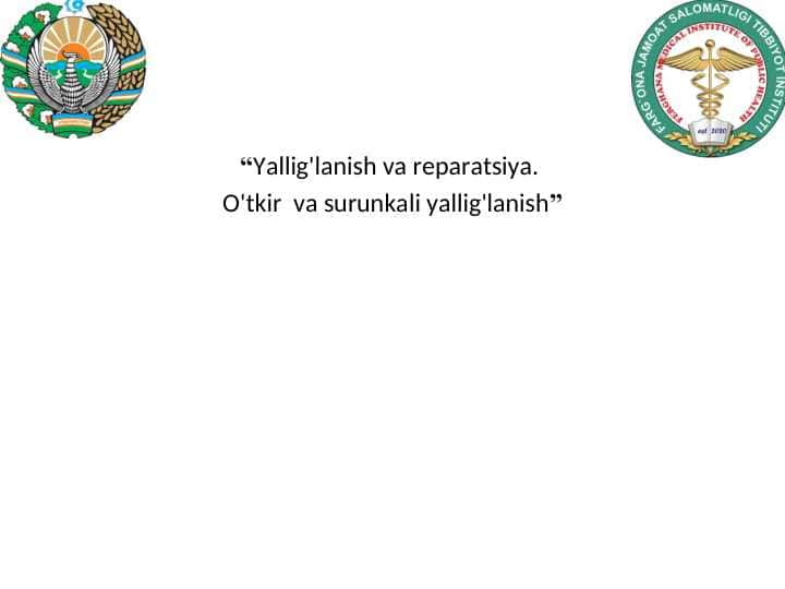 “Yallig'lanish va reparatsiya. O'tkir va surunkali yallig'lanish”