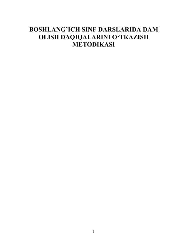BOSHLANG’ICH SINF DARSLARIDA DAM OLISH DAQIQALARINI O‘TKAZISH METODIKASI