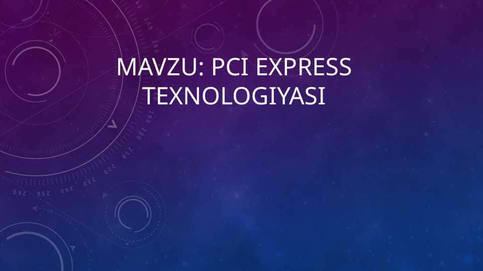 Pci express texnologiyasi