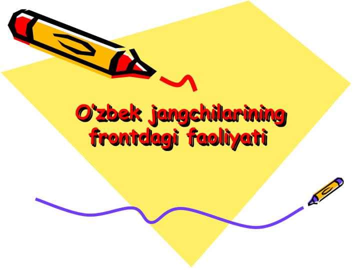 O’zbek jangchilarining frontdagi faoliyati