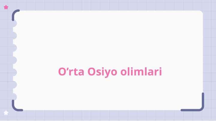 O’rta Osiyo olimlari