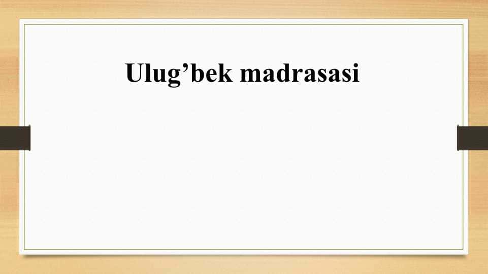 Ulug’bek madrasasi