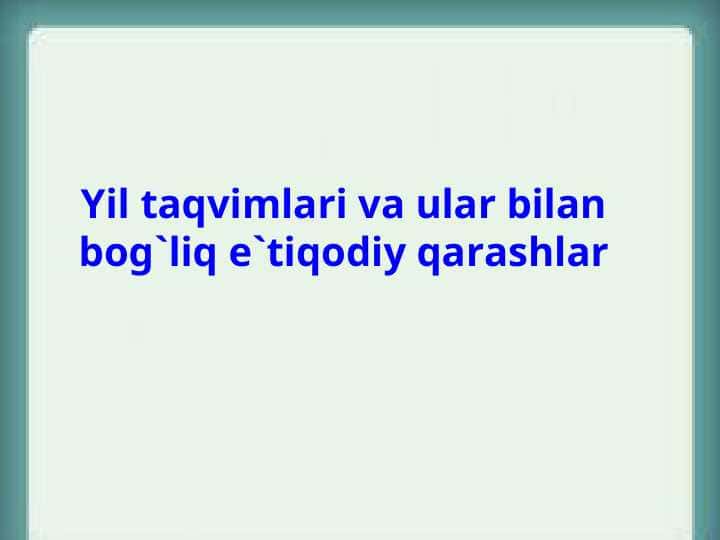 Yil taqvimlari va ular bilan bog`liq e`tiqodiy qarashlar