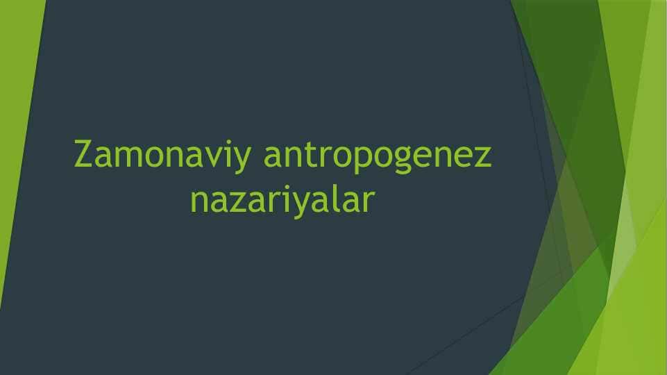 Zamonaviy antropogenez nazariyalar
