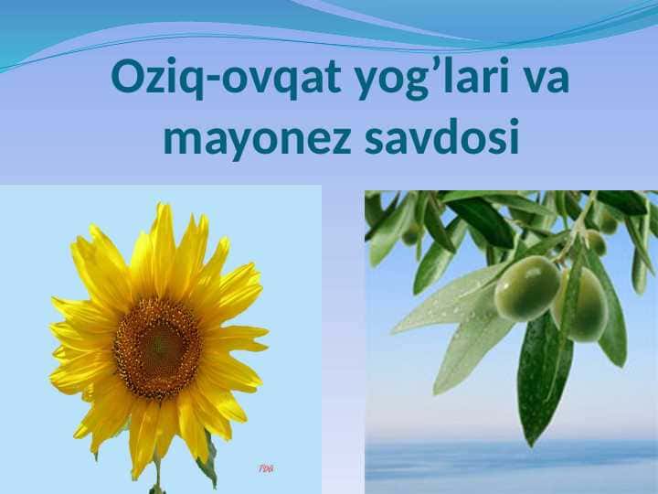 Oziq-ovqat yog’lari va mayonez savdosi