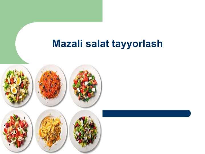 Mazali salat tayyorlash