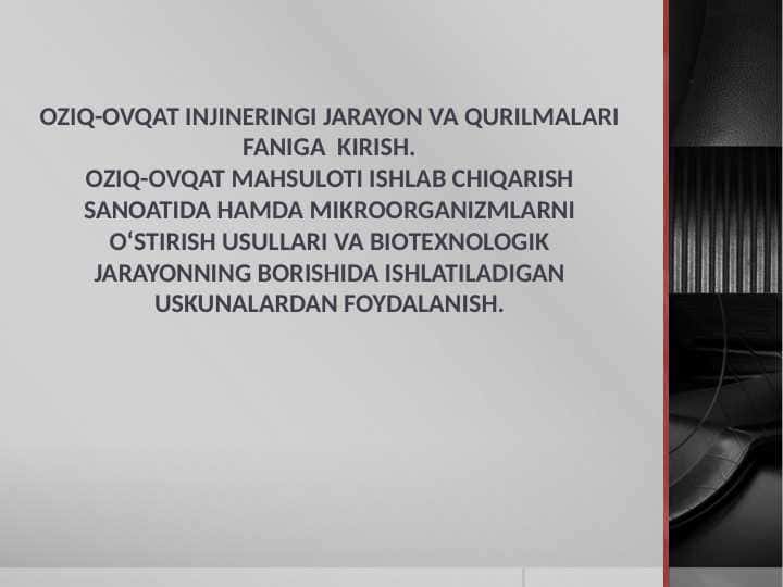 Oziq-ovqat biotexnologiyasi rivojlanishidagi zamonaviy yo’nalishlar (2)
