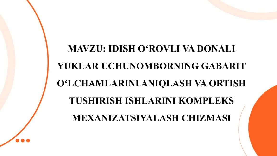 Idish oʻrovli va donali yuklar uchun omborning gabarit oʻlchamlarini