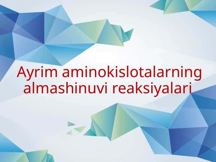 Ayrim aminokislotalarning almashinuvi reaksiyalari