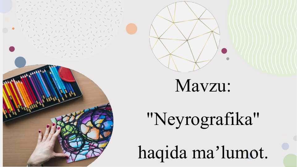 Neyrografika haqida maʼlumot