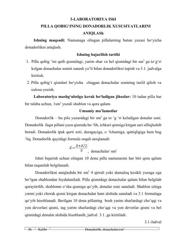 Pilla qobig‘ining donadorlik xususiyatlarini aniqlash
