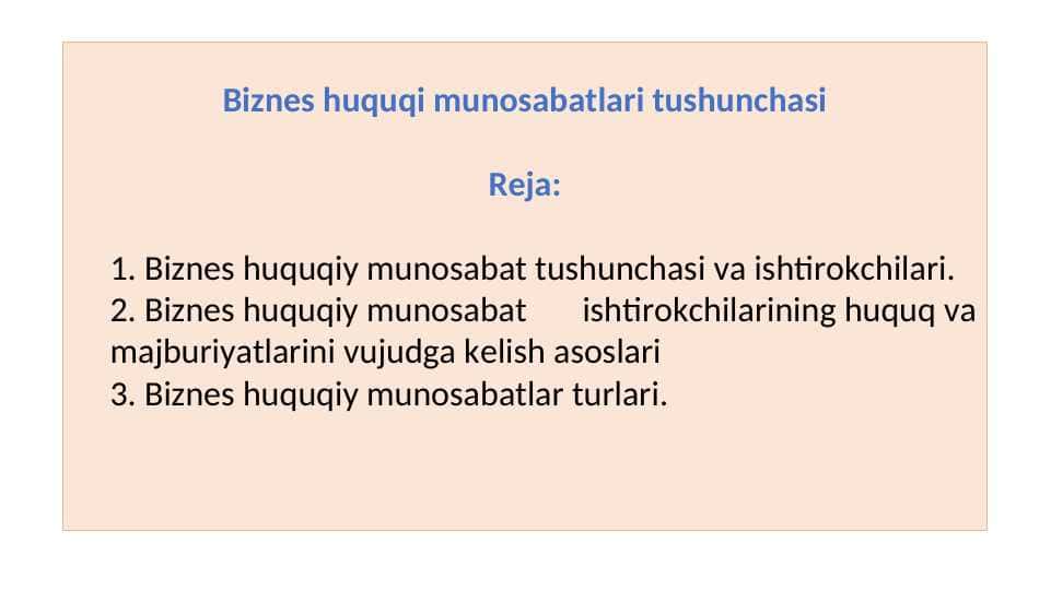 Biznes huquqi munosabatlari tushunchasi