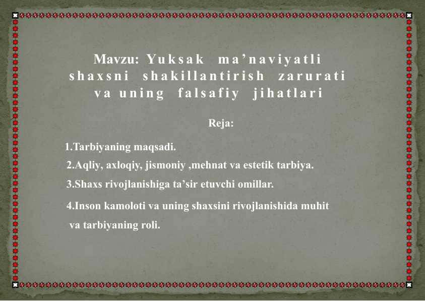 Yuksak ma’naviyatli shaxsni shakillantirish zarurati va uning falsafiy jihatlari