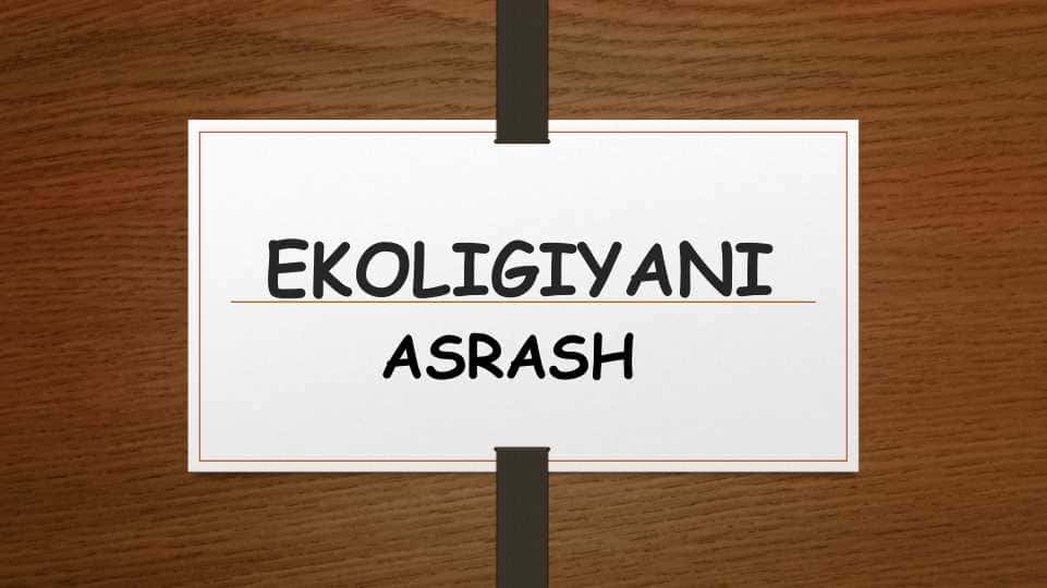 Ekologiyani asrash